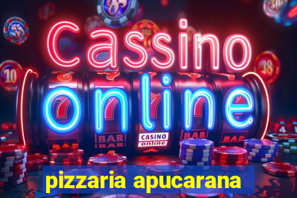 pizzaria apucarana